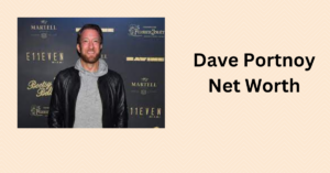 Dave portnoy net worth