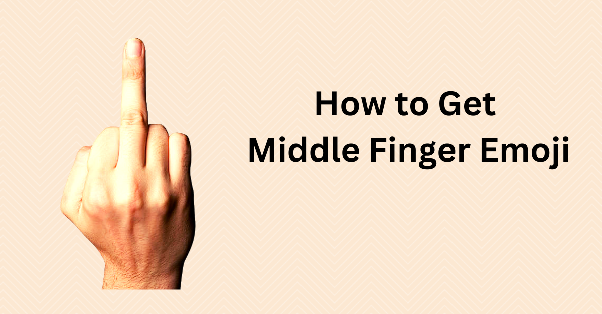 how to get middle finger emoji
