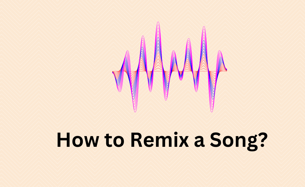 How to Remix song