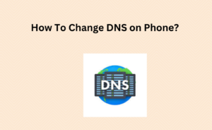 Changed DNS on Phone