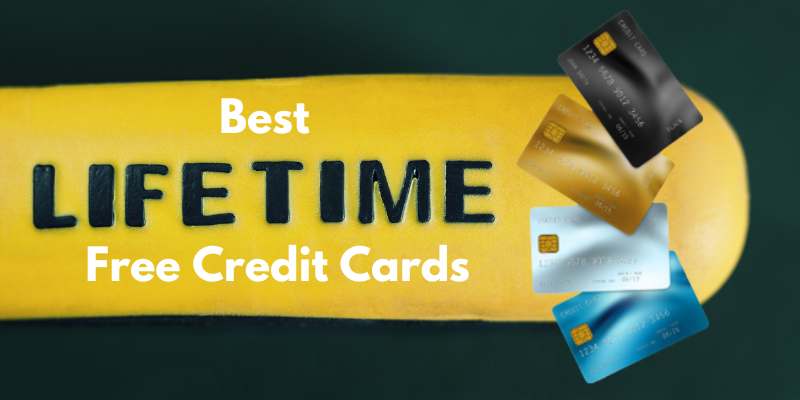 Best Lifetime Free (LTF) Credit Cards in India