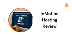 InMotion-Hosting-Review