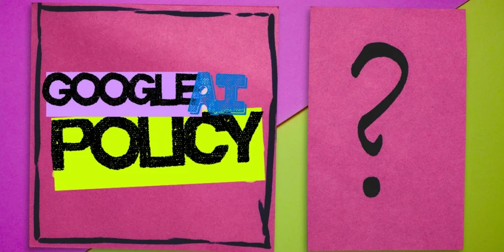 Google New Policy for AI Content