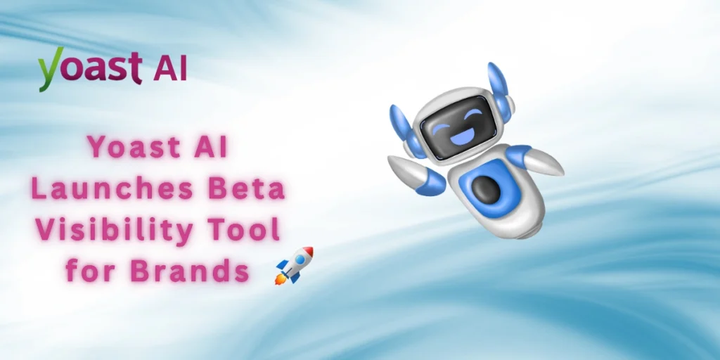 Yoast AI Launches Beta Visibility Tool 