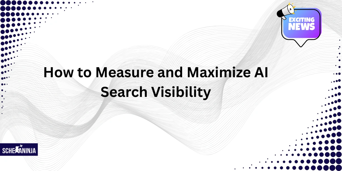 Ai search visibility