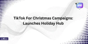 TikTok For Christmas Campaigns: Launches Holiday Hub