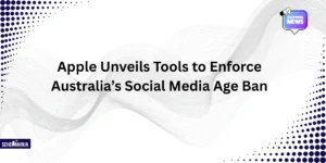Apple Unveils Tools to Enforce Australia’s Social Media Age Ban