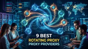 9 Best Rotating Proxy Providers