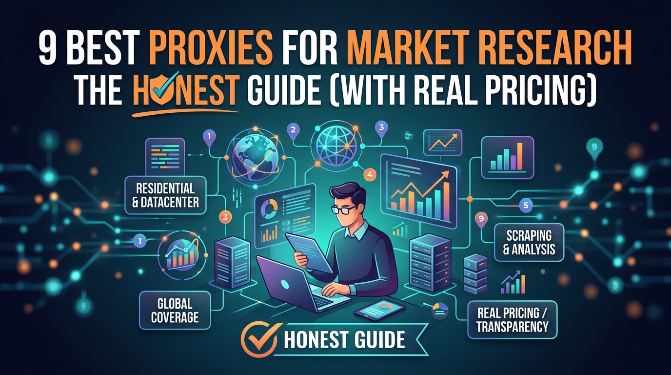 9 Best Proxies for Market Research