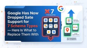 Google Has Now Dropped Support for 7 Schema Types — Here Is What to Replace Them With